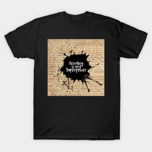 Reading is my Super Power T-Shirt